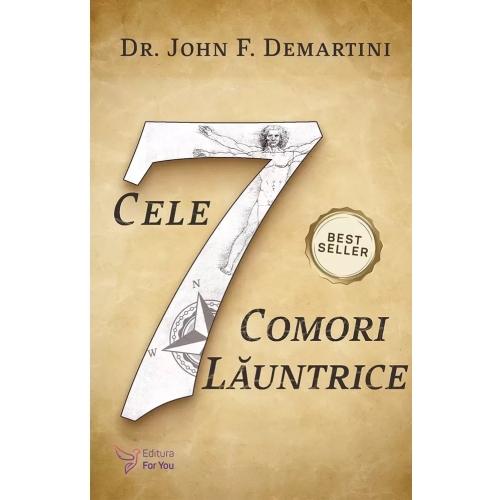 Cele sapte comori launtrice - John F. Demartini