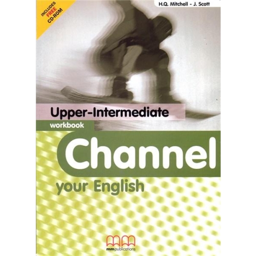 Channel your English Upper-Intermediate Workbook with CD - H. Q Mitchell