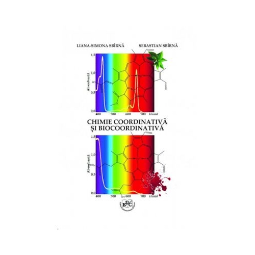 Chimie coordinativa si biocoordinativa - Sebastian Sbirna, Liana-Simona Sbirna