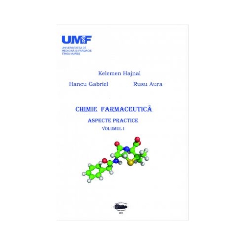 Chimie farmaceutica, volumul I - Kelemen Hajnal