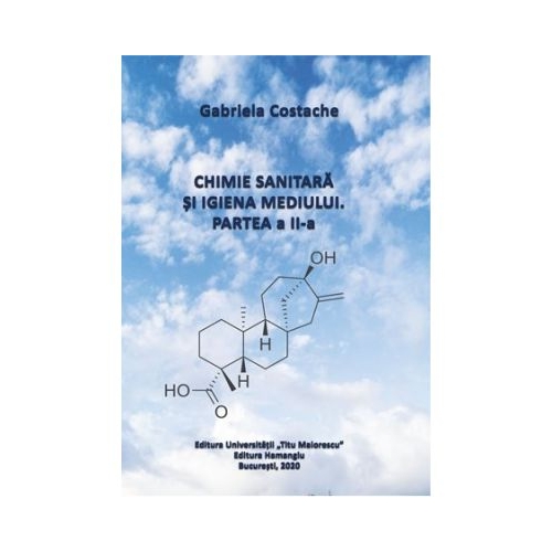Chimie sanitara si igiena mediului. Partea a II-a - Gabriela Costache