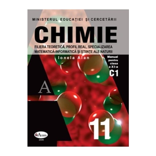 Chimie. Manual pentru clasa a XI-a - Ionela Alan, editura Aramis
