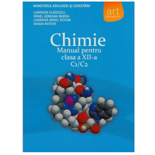 Manual Chimie C1+C2 pentru clasa a XII-a - Luminita Vladescu, editura Art Grup