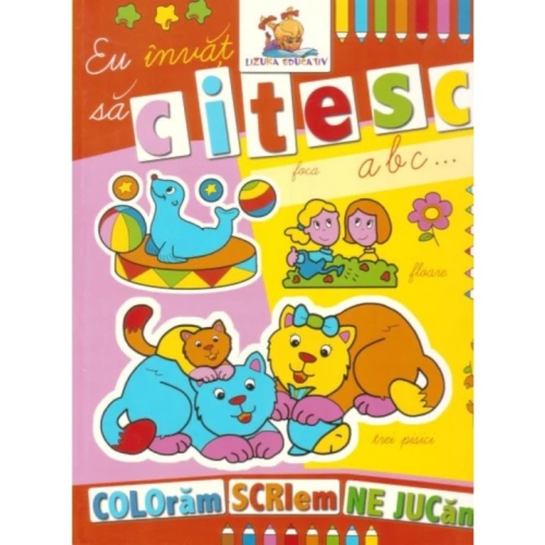 Eu invat sa citesc - Coloram, scriem, ne jucam