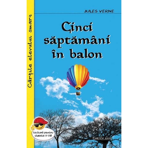Cinci saptamani in balon - Jules Verne, editura Cartex