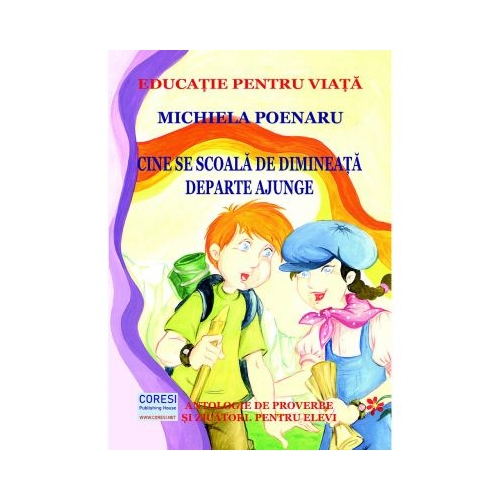 Cine se scoala de dimineata, departe ajunge. Editia alb-negru - Michiela Poenaru, editura Coresi. Carte pentru copii