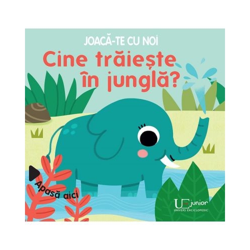 Joaca-te cu noi. Cine traieste in jungla? - Sonia Baretti