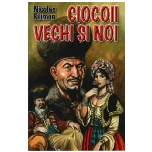 Ciocoii vechi si noi - Nicolae Filimon