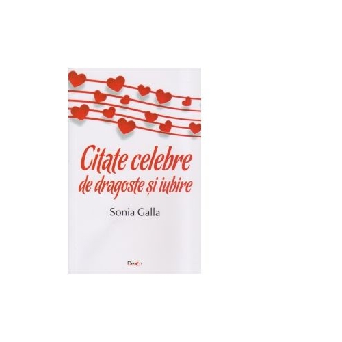 Citate celebre de dragoste si iubire - Sonia Galla