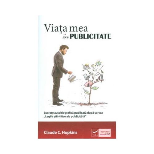 Viata mea in publicitate (Claude Hopkins)
