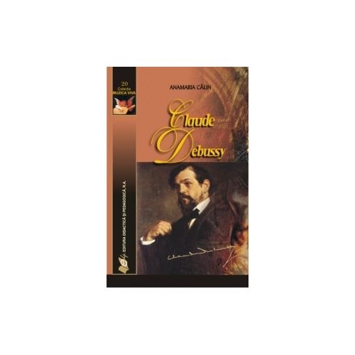 Claude Debussy - Anamaria Calin