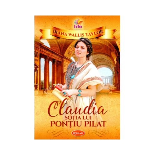 Claudia, sotia lui Pontiu Pilat - Diana Wallis Taylor