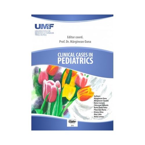Clinical cases in pediatrics - Cristina Oana Marginean