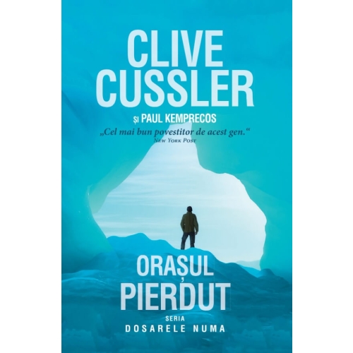 Orasul pierdut - Clive Cussler, Paul Kemprecos
