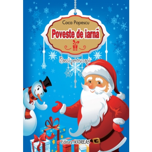 Poveste de iarna ilustrata color - Coca Popescu Carti pentru copii Andreas