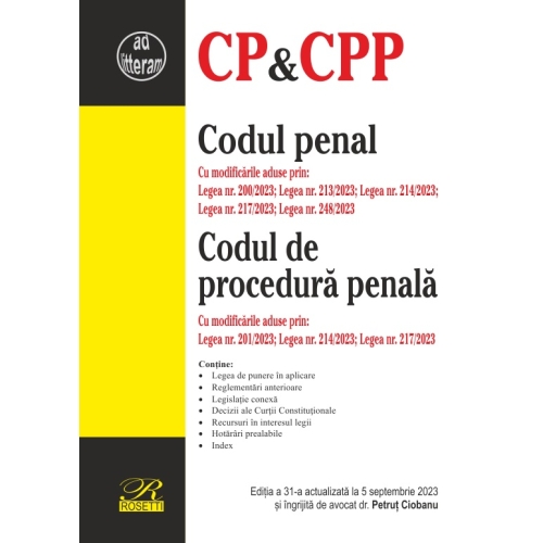 Codul penal. Codul de procedura penala. Editia a 31-a actualizata la 5 septembrie 2023 - Petrut Ciobanu