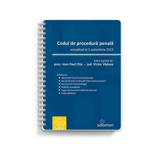 Codul de procedura penala – actualizat la 1 octombrie 2019 - Ioan Paul Chis, Victor Vaduva