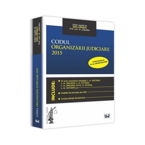 Codul organizarii judiciare 2015 - Dan Lupascu, Dieter Schlafen