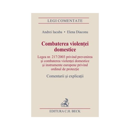 Combaterea violentei domestice - Elena Diaconu, Andrei Iacuba