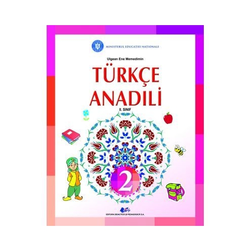 Comunicare in limba materna turca. Manual pentru clasa II - Ene Ulgean Memedin