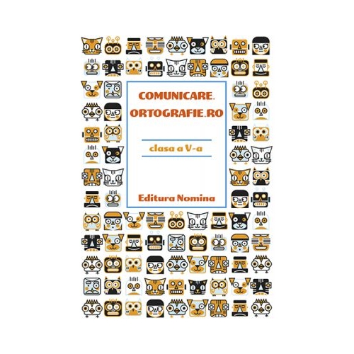 Comunicare. Ortografie. RO clasa a V-a - Monica Halaszi, Luminita A. Sfara