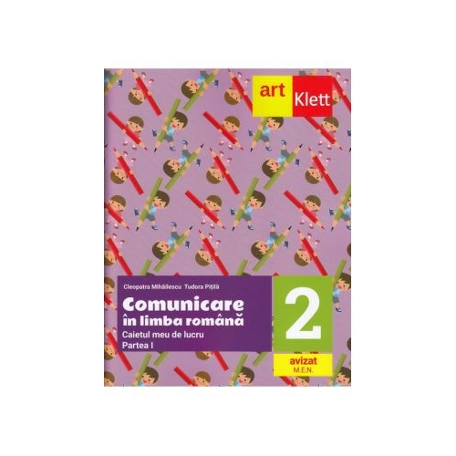 Comunicare in limba romana. Caietul meu de lucru. Clasa a 2-a. Partea 1 - Cleopatra Mihailescu