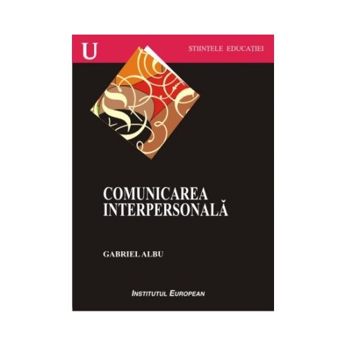 Comunicarea interpersonala - Gabriel Albu