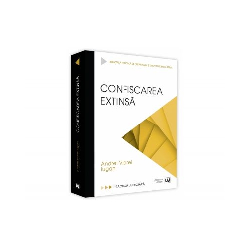 Confiscarea extinsa - Andrei Viorel Iugan