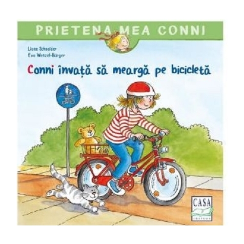 Conni invata sa mearga pe bicicleta - Liane Schneider, editura Casa