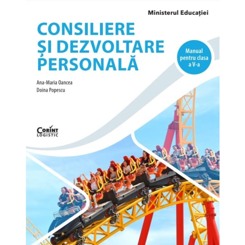 Consiliere si dezvoltare personala, manual pentru clasa a V-a - Ana Maria Oancea, Doina Popescu, editura Corint