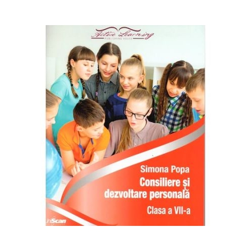 Consiliere si dezvoltare personala clasa a VII-a - Simona Popa