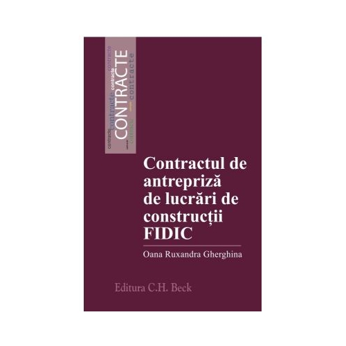 Contractul de antrepriza de lucrari de constructii FIDIC - Oana Ruxandra Gherghina