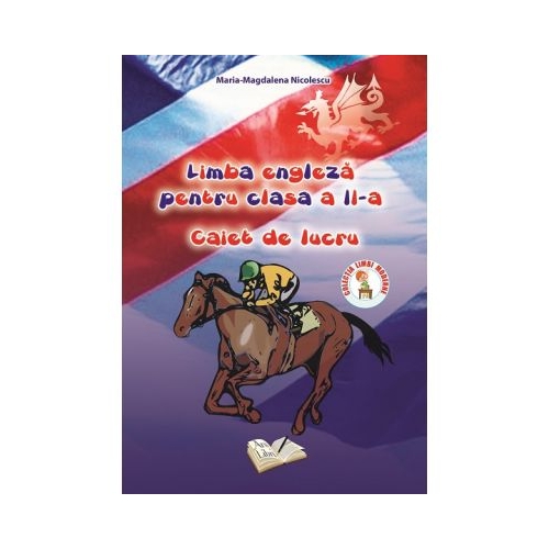 Caiet de lucru pentru clasa a II-a la Limba engleza (Maria-Magdalena Nicolescu), editura Ars Libri