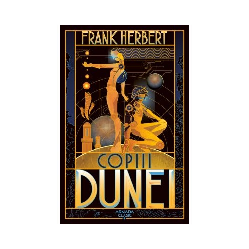 Copiii Dunei. Seria Dune, partea a III-a - Frank Herbert