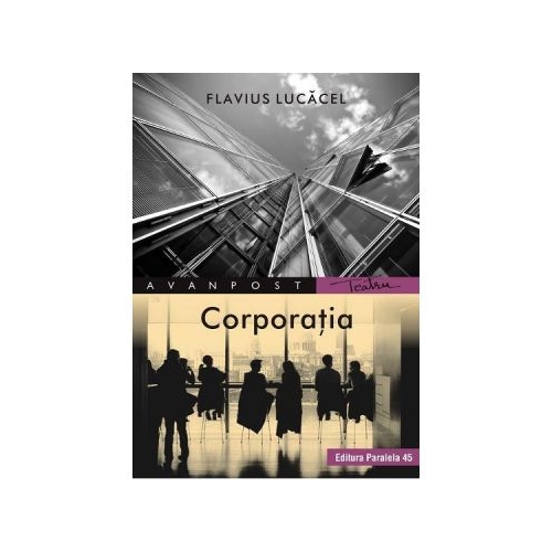 Corporatia - Flavius Lucacel