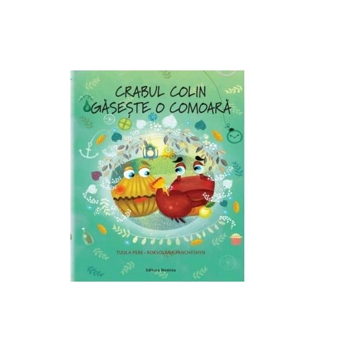 Crabul Colin gaseste o comoara - Tuula Pere, Roksolana Panchyshyn