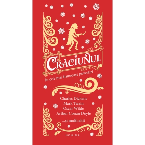 Craciunul in cele mai frumoase povestiri - Traducatori: Adriana Voicu, Dana Ionescu Antologie Nemira grupdzc