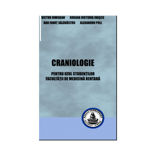 Craniologie. Pentru uzul studentilor Facultatii de medicina dentara - Victor Nimigean