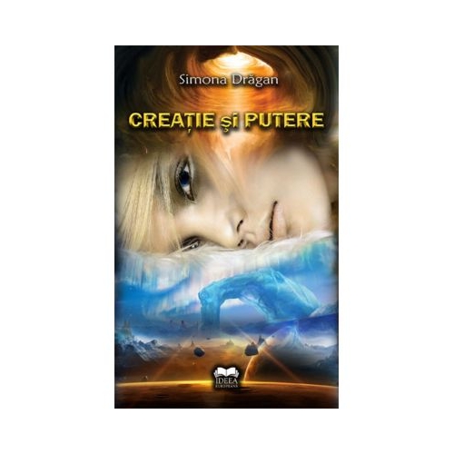 Creatie si putere - Simona Dragan