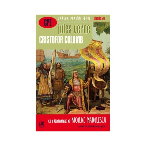 Cristofor Columb - Jules Verne, editura Cartea Romaneasca Educational