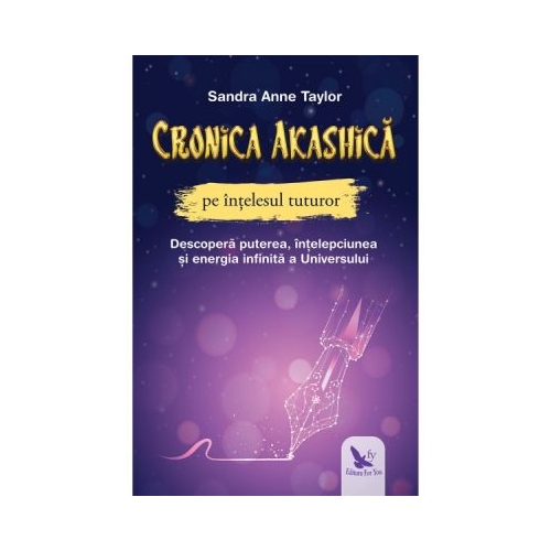 Cronica akashica pe intelesul tuturor - Sandra Anne Taylor