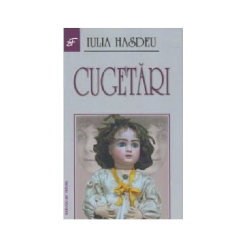 Cugetari - Iulia Hasdeu