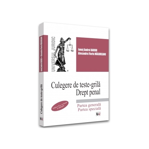 Culegere de teste-grila. Drept penal. Partea generala. Partea speciala, 2022 - Ionut Andrei Barbu Alexandru Florin Magureanu