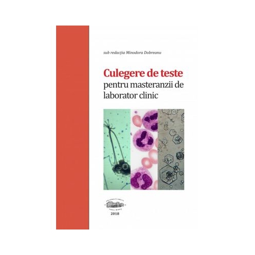 Culegere de teste pentru masteranzii de laborator clinic, alb-negru - Minodora Dobreanu