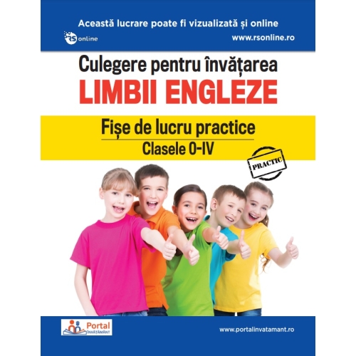 Culegere pentru invatarea limbii engleze. Fise de lucru practice Clasele 0-4 - Daniela Stefania Ionescu