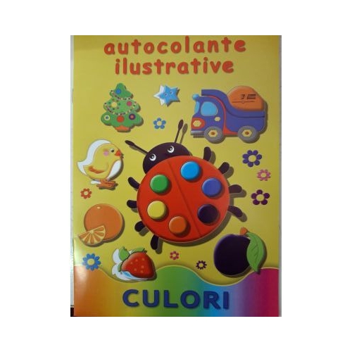 Culori - Autocolante ilustrative, editura Bibilion. Carti educative pentru copii