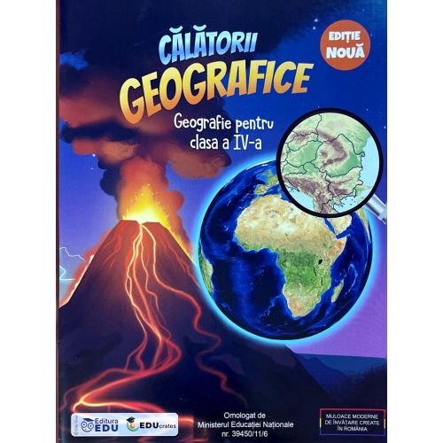 Calatorii geografice Geografie pentru clasa a IV-a. Contine un CD cu soft educational, EDU, Auxiliare Geografie Clasa 4