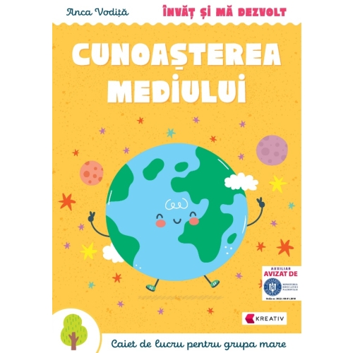 Invat si ma dezvolt. Cunoasterea mediului (grupa mare) - Anca Vodita, editura Kreativ