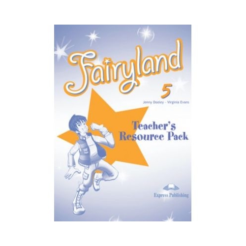 Curs limba engleza Fairyland 5 Material aditional pentru profesor - Jenny Dooley, Virginia Evans