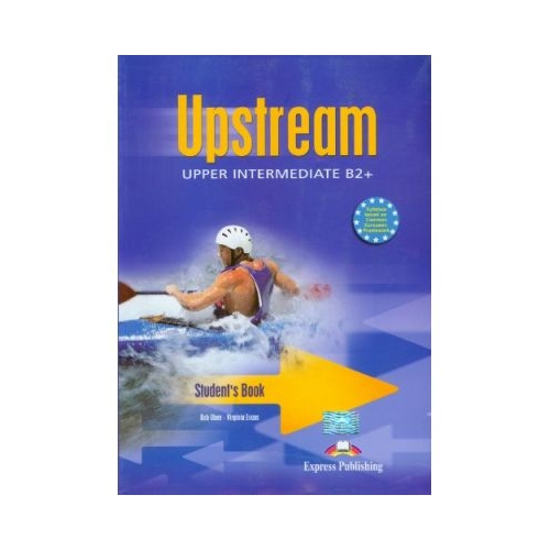 Curs limba engleza Upstream Upper Intermediate Manualul elevului - Virginia Evans Limba engleza EXPRESS PUBLISHING grupdzc